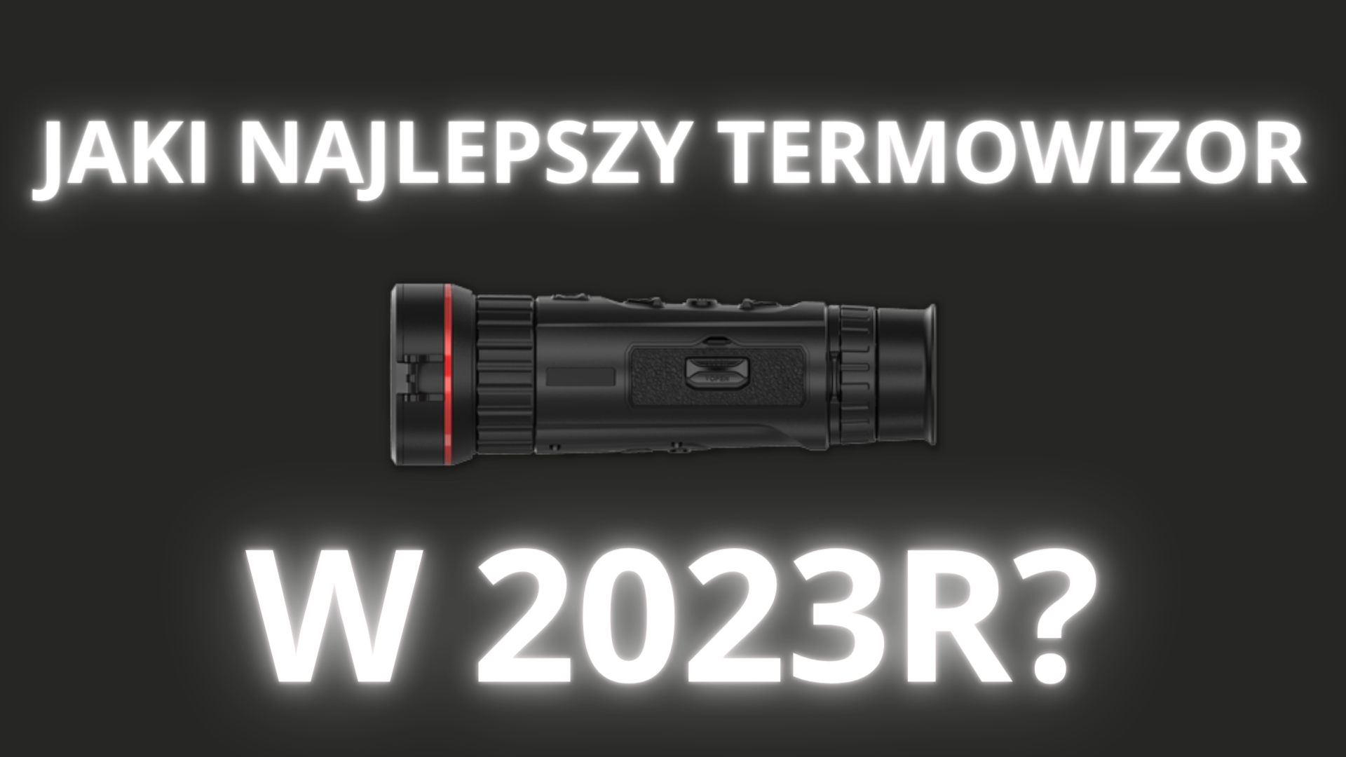 Najlepsz-termowizor-myśliwski-2023