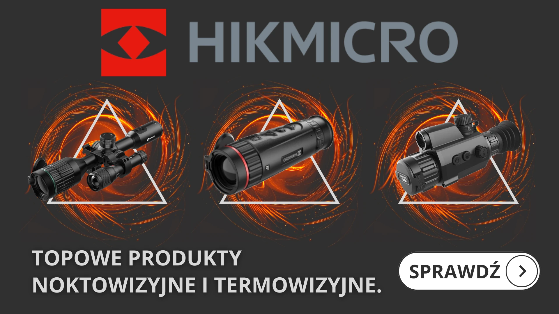 Hikmicro - TOPOWY producent noktowizorów i termowizorów - przegląd produktów.