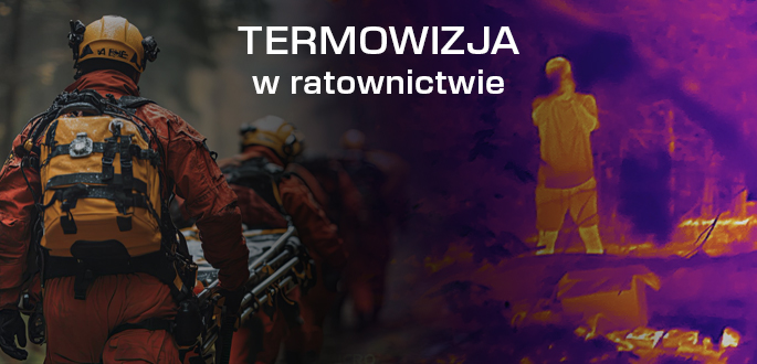 Termowizja w ratownictwie i poszukiwaniach zaginionych – jak technologia ratuje życie