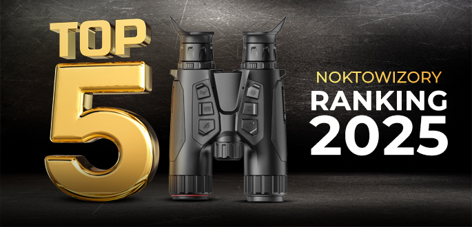 TOP 5 noktowizorów myśliwskich w 2025 – ranking i recenzje