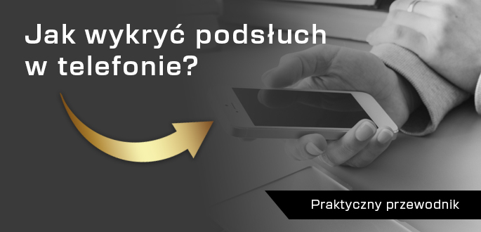 Jak wykryć podsłuch w telefonie? Praktyczny przewodnik: objawy, testy i bezpieczne rozwiązania