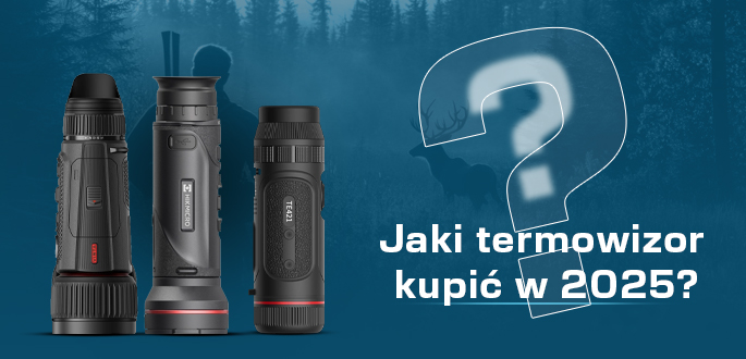 Jaki termowizor kupić w 2025 roku?