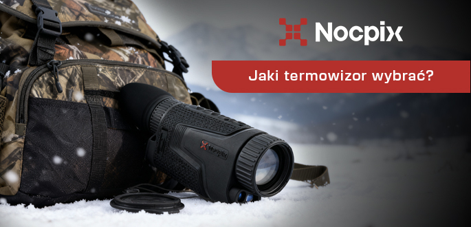 Jaki termowizor Nocpix wybrać? Kompletny przewodnik dla myśliwych i obserwatorów przyrody.
