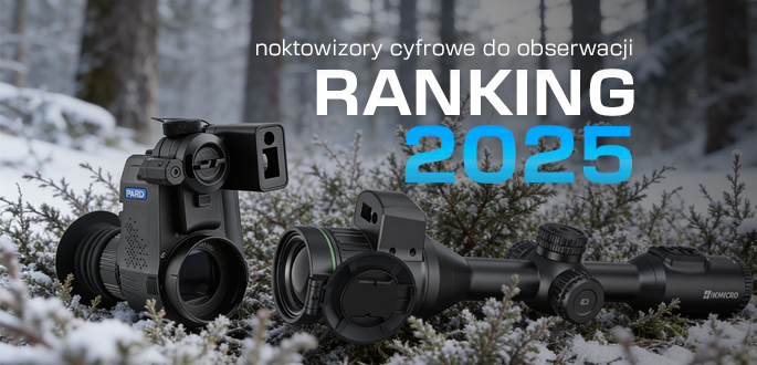 Ranking noktowizorów cyfrowych do obserwacji i celowania 2025
