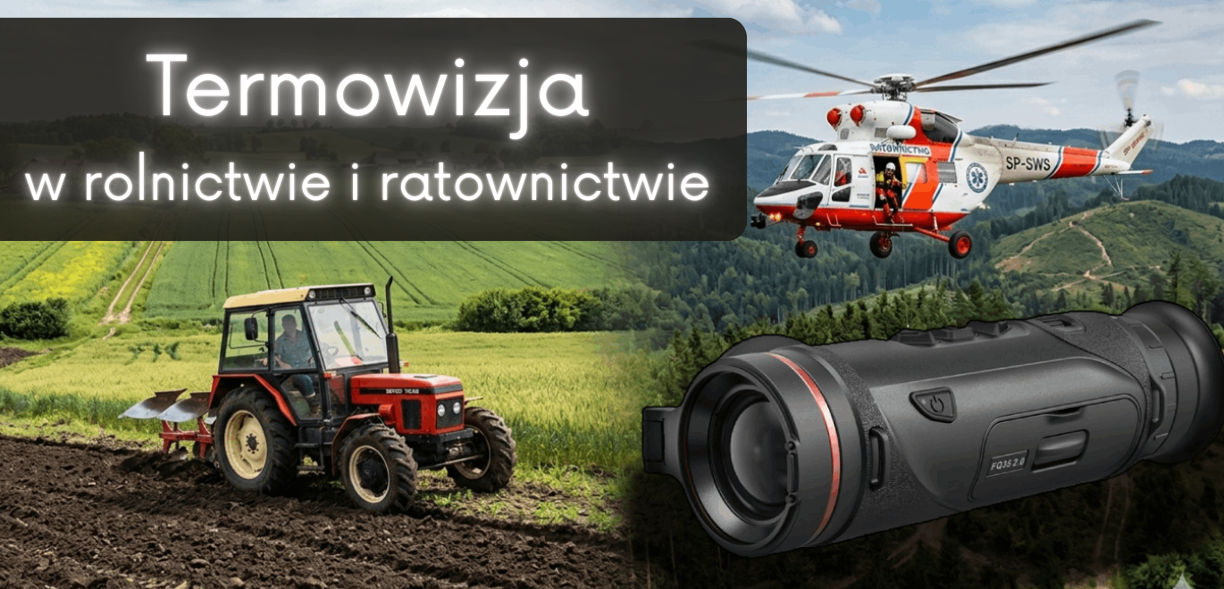 Termowizja w rolnictwie i ratownictwie – zastosowania, o których nie wiedziałeś!