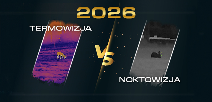 Termowizja czy noktowizja? Co wybrać do nocnej obserwacji w 2026 roku?